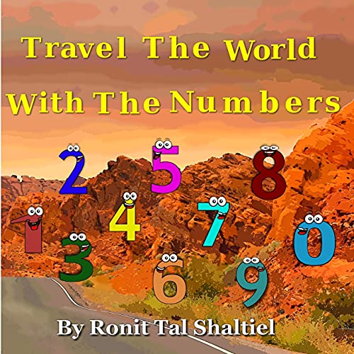 Travel The World With The Numbers (The Adventures Of The Numbers)