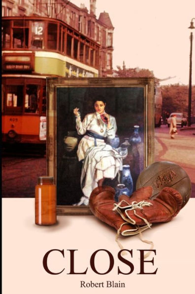 Close: Tall Tales And True From Post-War Scotland