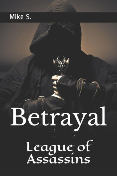 League Of Assassins: Betrayal (Shadow Assassins)