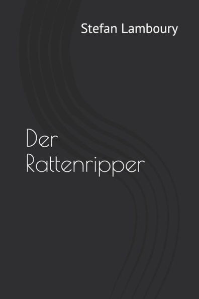 Der Rattenripper (German Edition)