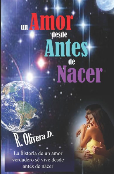 Un Amor Desde Antes De Nacer (Spanish Edition)