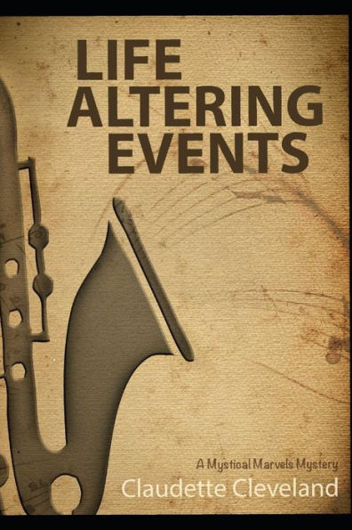 Life Altering Events: A Mystical Marvels Mystery (Mystical Marvels Mysteries)