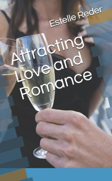 Attracting Love And Romance