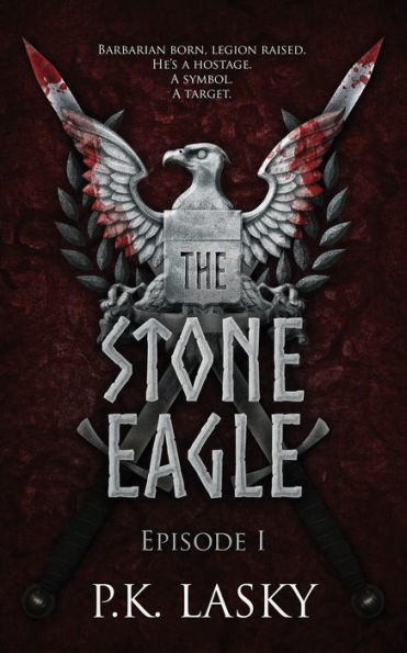 The Stone Eagle: Episode I - 9781549902048