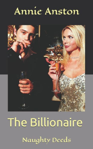 The Billionaire: Naughty Deeds