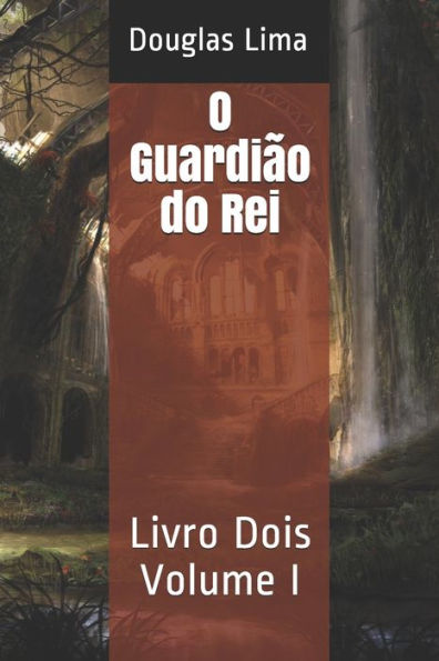 O Guardi?o Do Rei: Livro Dois (Contos De Eldara) (Portuguese Edition)