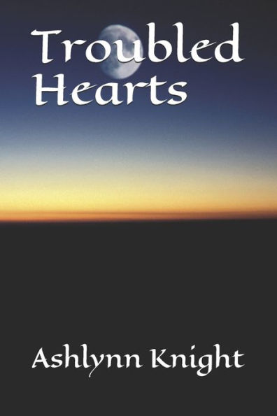 Troubled Hearts - 9781549962691