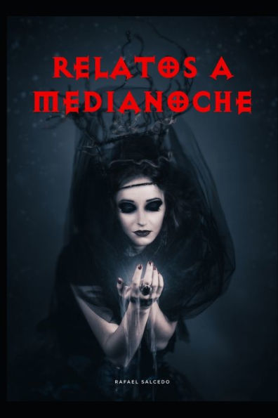 Relatos A Medianoche (Spanish Edition)