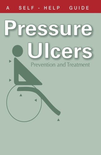 The Doctor's Guide To Pressure Ulcers: Prevention And Treatment