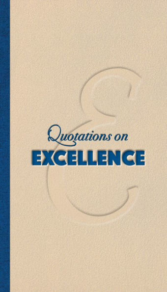 Excellence (Quote Unquote)