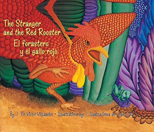 The Stranger And The Red Rooster / El Forastero Y El Gallo Rojo (English And Spanish Edition)