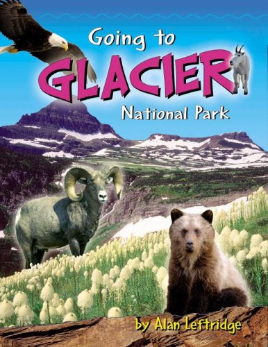 Going To Glacier National Park