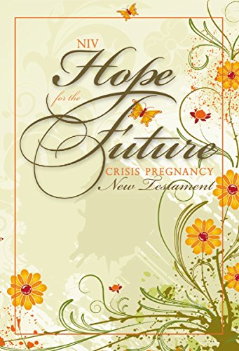 Niv, Hope For The Future (Crisis Pregnancy), New Testament With Psalms And Proverbs, Paperback