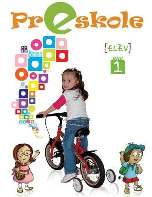 Preskole, Ane 1, Elev: Yon Piblikasyon Ki Desine Pou ElEv PreskolE (4-5 Ane) Ak Paran Yo. (Haitian Edition)
