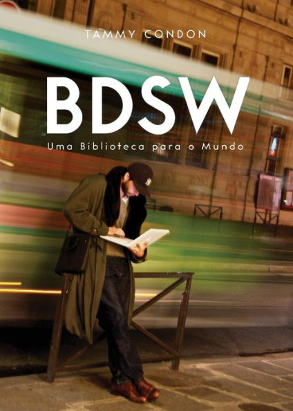 Bdsw: Uma Biblioteca Para O Mundo (Portuguese Edition)