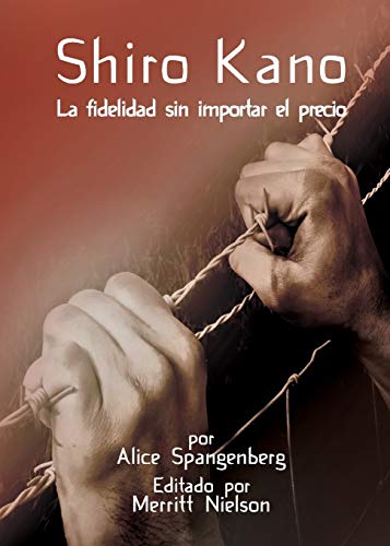 Shiro Kano: La fidelidad sin importar el precio (Spanish Edition)