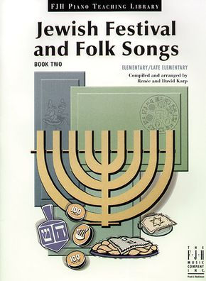 Jewish Festival And Folk Songs (Fjh Piano Teaching Library, 2) - 9781569396766