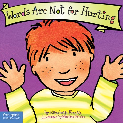 Words Are Not For Hurting (Board Book) (Best Behavior Series)