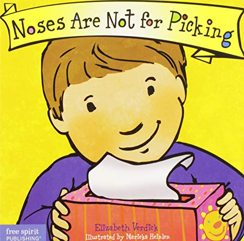 Noses Are Not For Picking (Best Behavior??? Board Book Series)