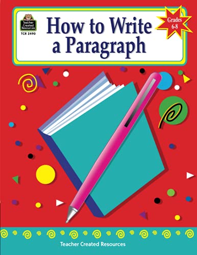 How To Write A Paragraph, Grades 6-8