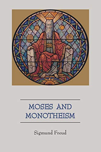 Moses And Monotheism - 9781578989379