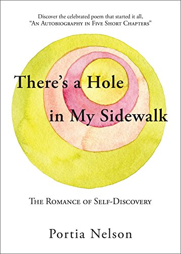 There's A Hole In My Sidewalk: The Romance Of Self-Discovery