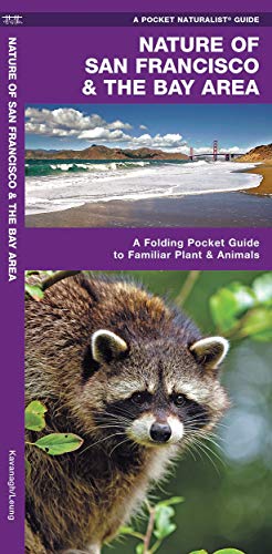 Nature of San Francisco & the banarea: A Folding Pocket Guide to Familiar Plants & Animals (Wildlife and Nature Identification)