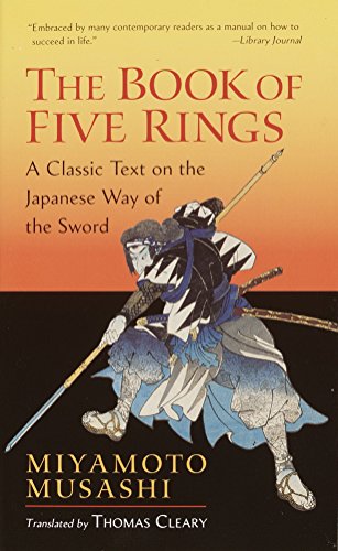 The Book Of Five Rings: A Classic Text On The Japanese Way Of The Sword (Shambhala Library)