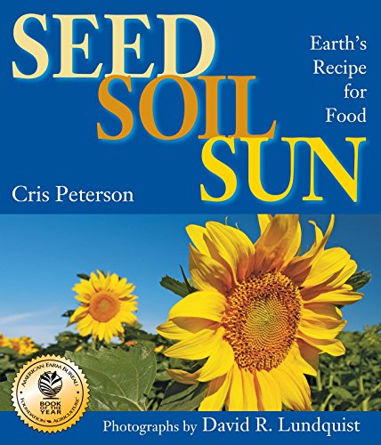 Seed, Soil, Sun: Earth's Recipe For Food - Paperback