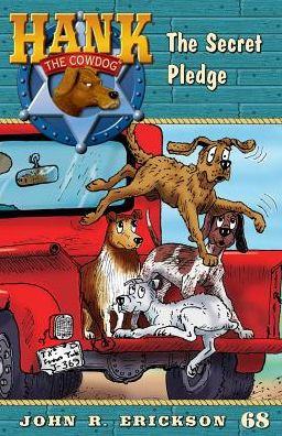 The Secret Pledge (Hank The Cowdog (Paperback))