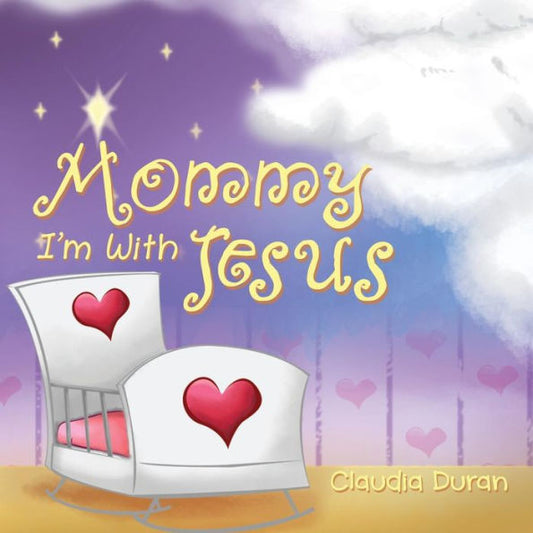 Mommy, I'M With Jesus - 9781595558077