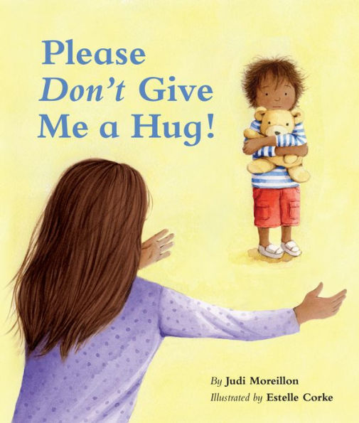 Please Don't Give Me A Hug!
