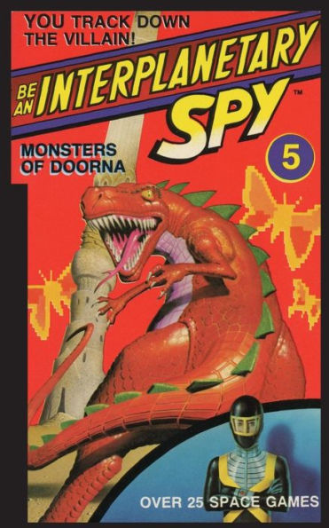 Be An Interplanetary Spy: Monster Of Doorna