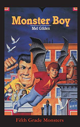 Monster Boy: A Super Trip! (Fifth Grade Monsters)