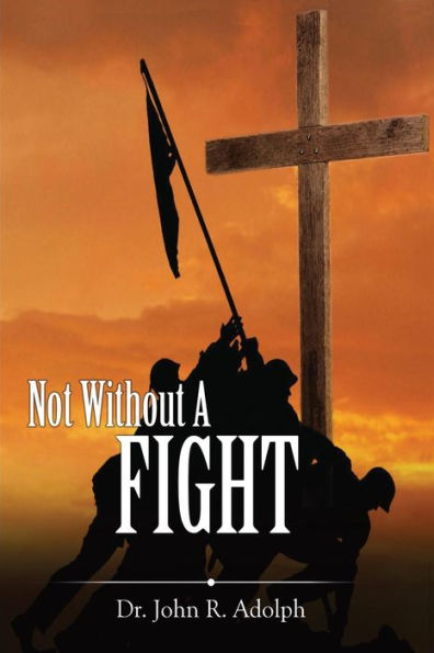 Not Without A Fight: A 30 Day Devotional Through The Book Of James