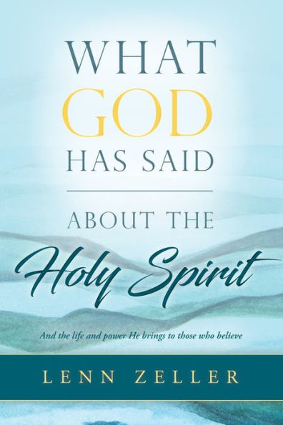 What God Has Said—About the Holy Spirit