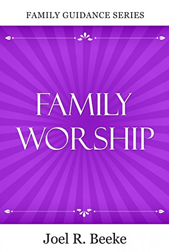 Family Worship - Family Guidance Series