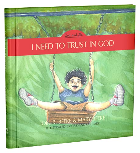I Need To Trust In God - God And Me Series, Volume 1