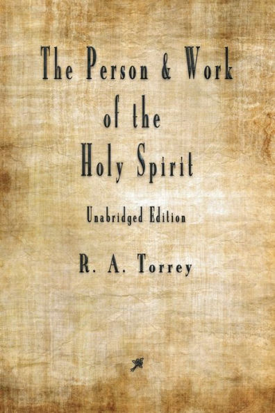 The Person And Work Of The Holy Spirit - 9781603867740