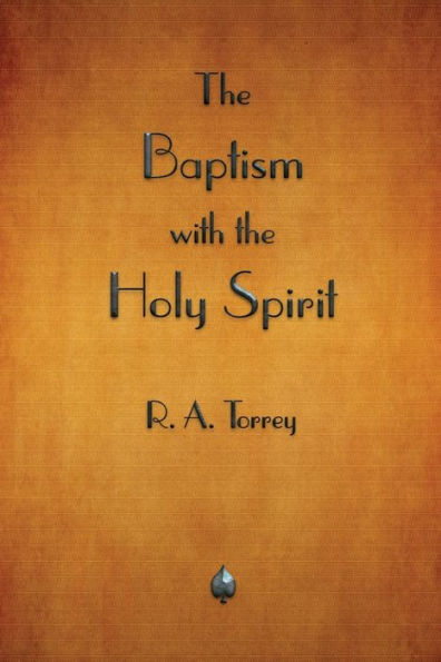 The Baptism With The Holy Spirit - 9781603867788