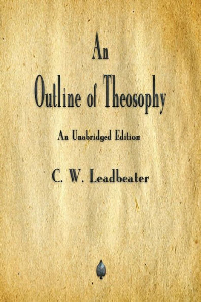 An Outline Of Theosophy - 9781603867863