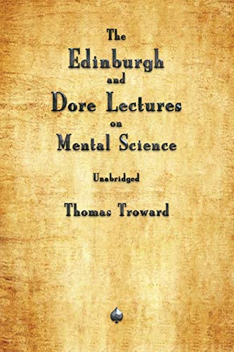 The Edinburgh And Dore Lectures On Mental Science