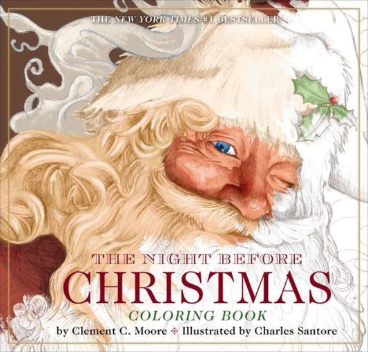 The Night Before Christmas Coloring Book: The Classic Edition, The New York Times Bestseller (Christmas Activities, Gifts For Kids, Family Traditions, Christmas Books)