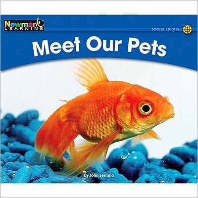 Meet Our Pets (Rising Readers: Social Studies Set 1: Levels A-D)