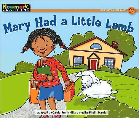 Mary Had A Little Lamb (Rising Readers: Nursery Rhyme Tales Levels A-I)