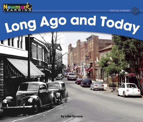 Long Ago And Today (Rising Readers: Social Studies, Level E)