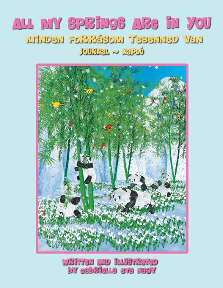 All My Springs Are In You (Hungarian Edition)