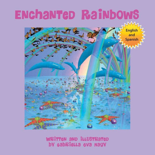 Enchanted Rainbows (Spanish Edition)