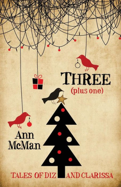 Three: (Plus One) (Tales Of Diz And Clarissa)