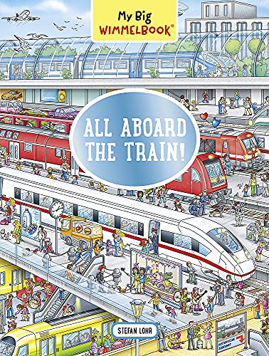 My Big Wimmelbook?All Aboard The Train!
